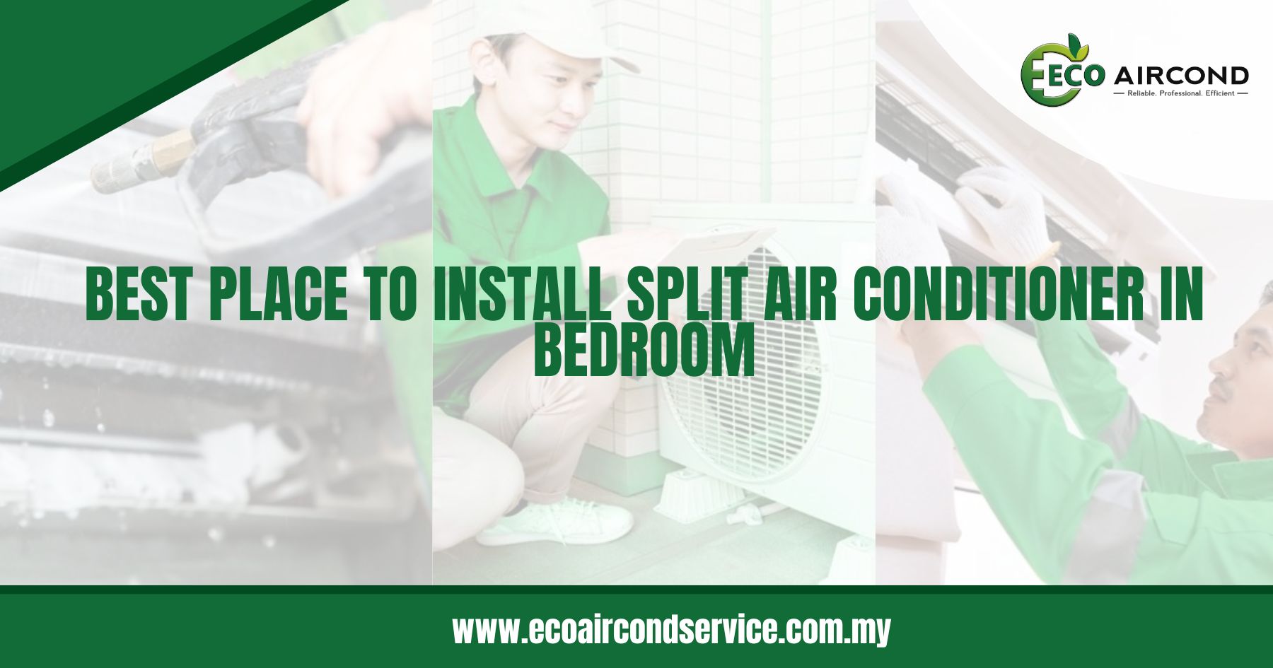 Best Place to Install Split Air Conditioner in Bedroom