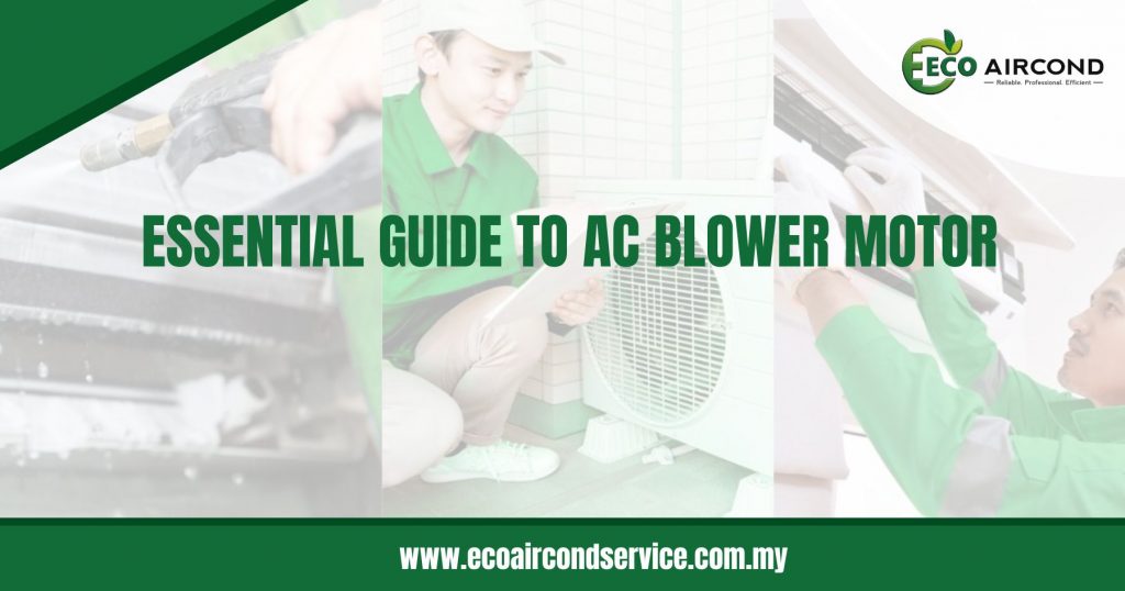 Essential Guide to AC Blower Motor