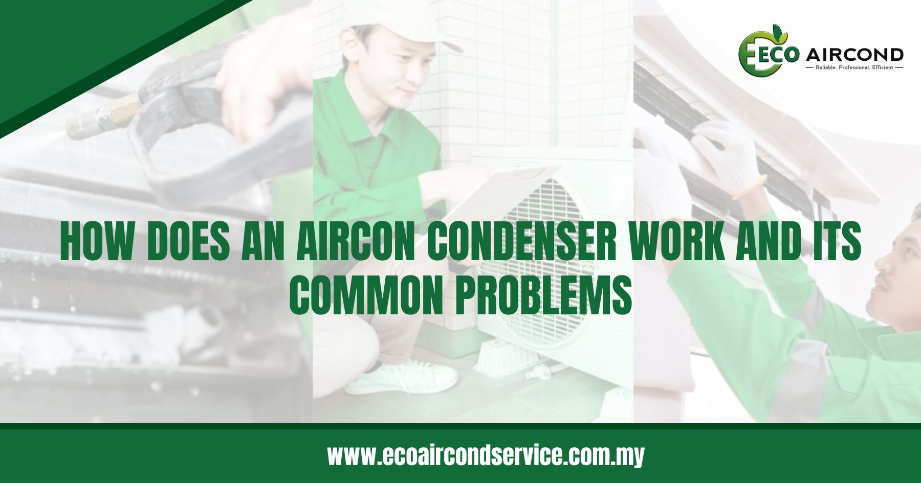 How Does an Aircon Condenser Work and Its Common Problems