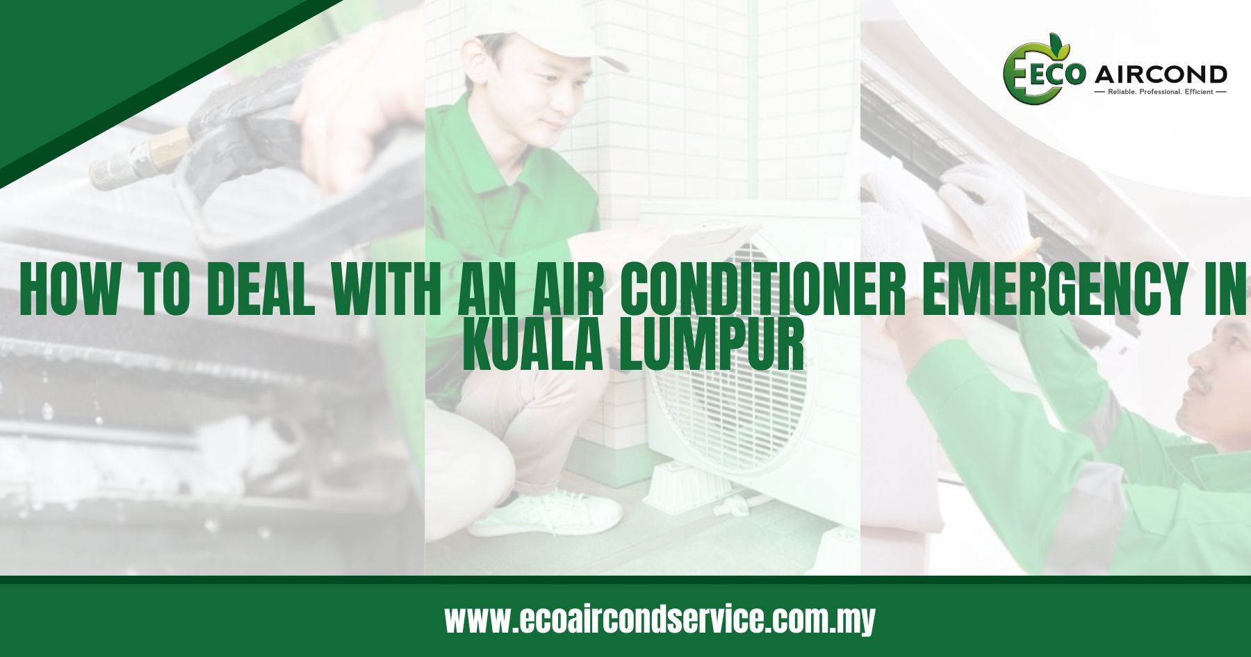 How To Deal with an Air Conditioner Emergency in Kuala Lumpur
