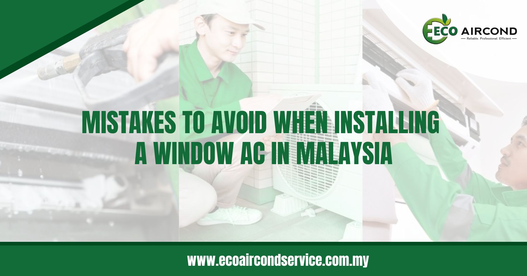 Mistakes to Avoid when Installing a Window AC in Malaysia