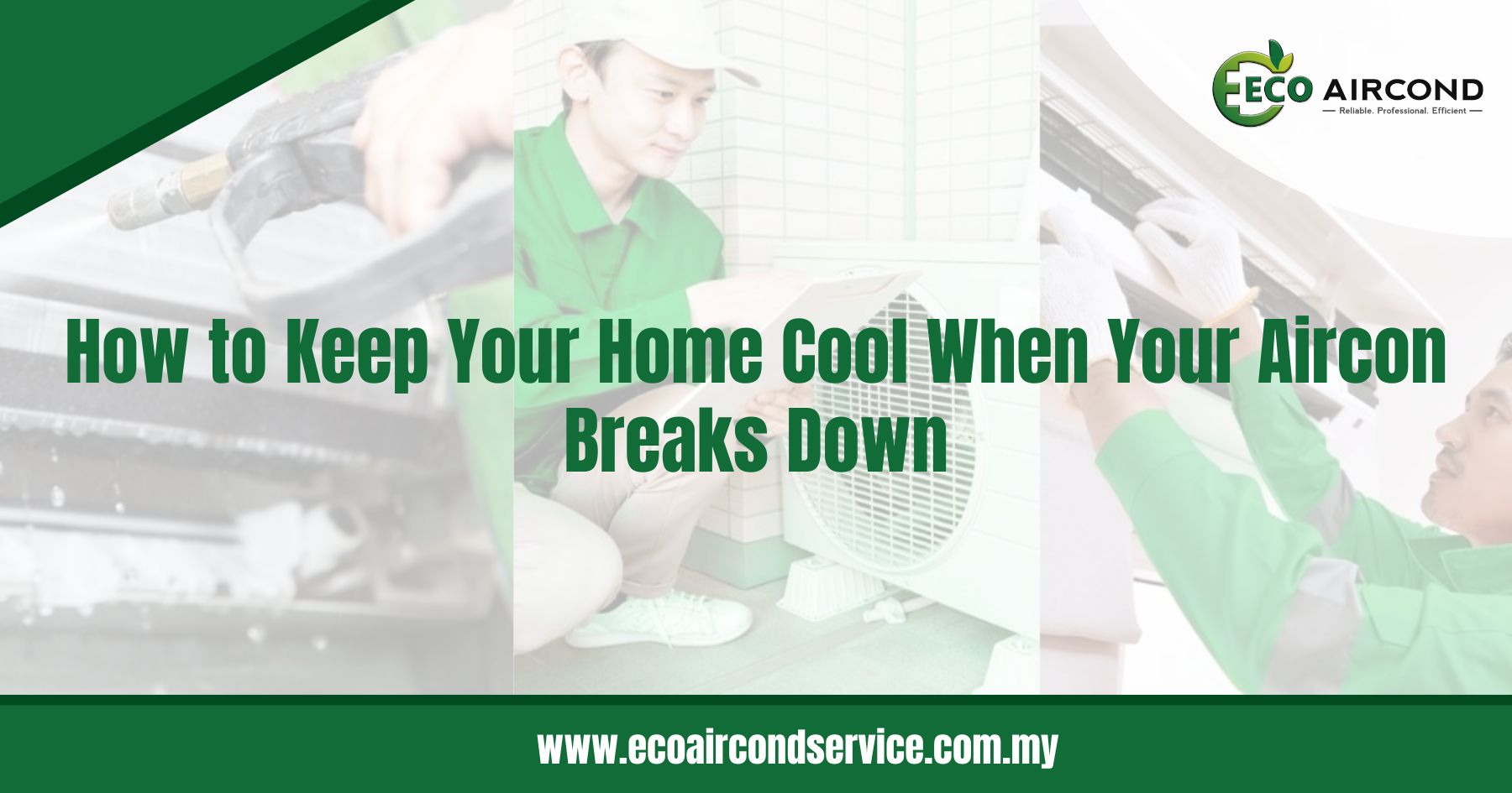 How to Keep Your Home Cool When Your Aircon Breaks Down